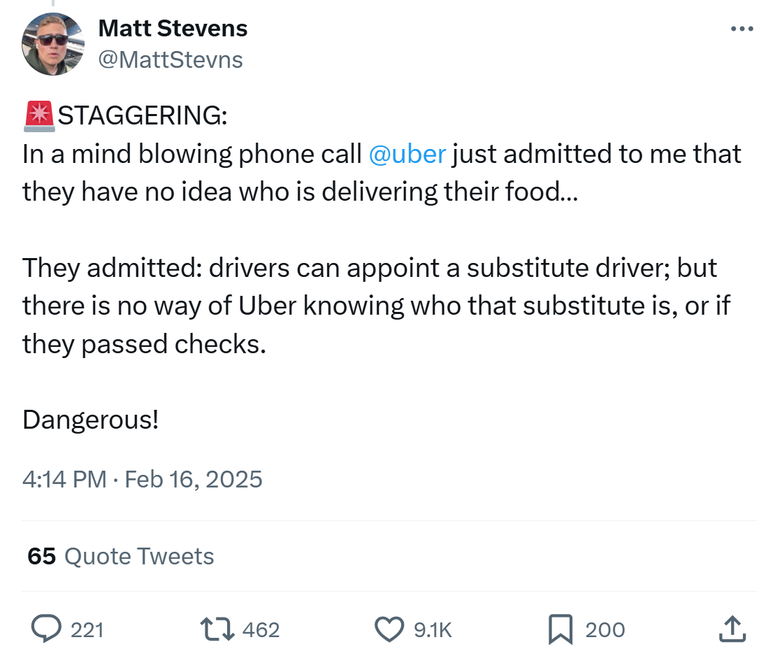 Tweet, text reads, 'STAGGERING: In a mind blowing phone call @uber just admitted to me that they have no idea who is delivering their food… They admitted: drivers can appoint a substitute driver; but there is no way of Uber knowing who that substitute is, or if they passed checks. Dangerous!'