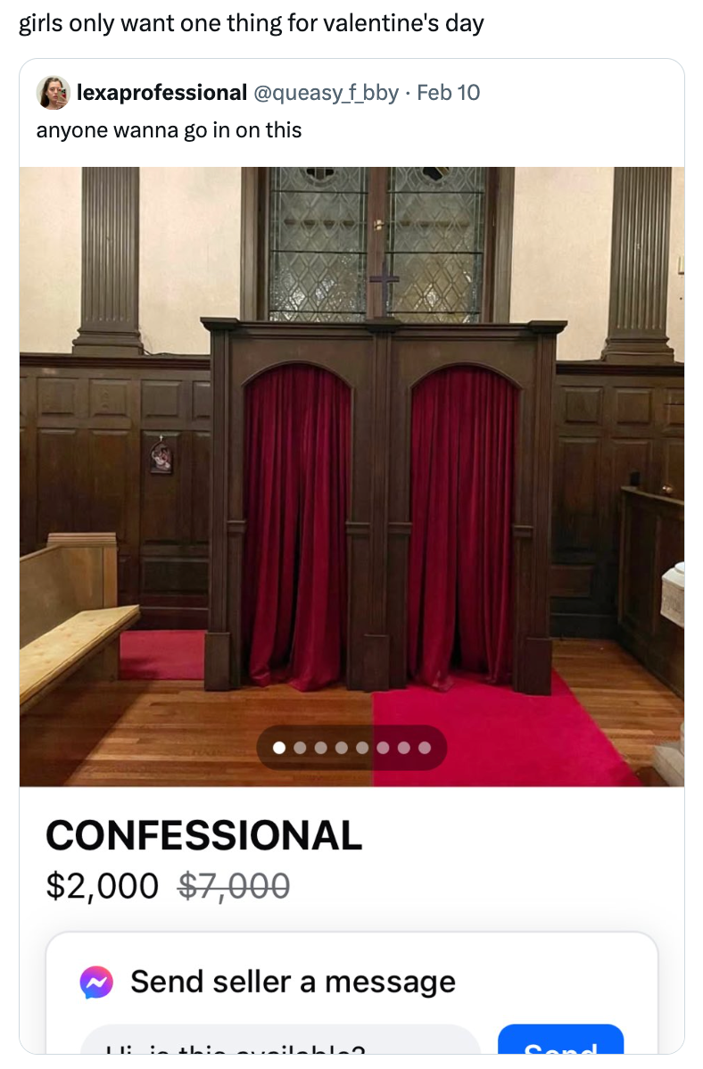 Valentine's Day meme, text reads, 'girls only want one thing for valentine's day' with a photo of a confessional for sale on Facebook Marketplace, discounted from $7k to $2k.