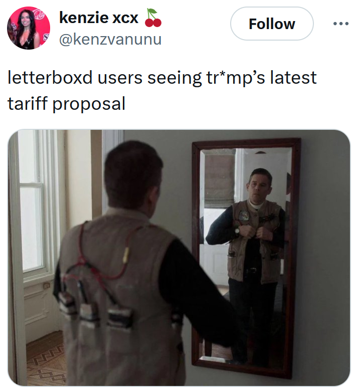 Tweet reading 'letterboxd users seeing tr*mp’s latest tariff proposal' with a screenshot of a man strapping on an explosive vest.