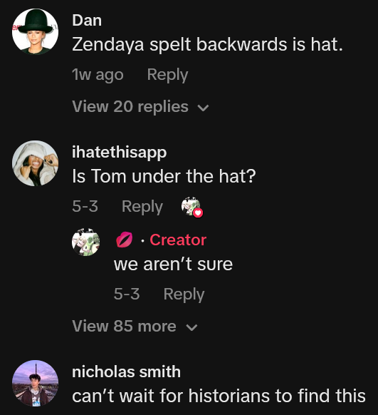 TikTok comments including one reading 'Zendaya spelt backwards is hat.'